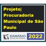 Projet Procuradoria Municipal de São Paulo (DAMÁSIO 2022.2) MP SP Procurador do Estado